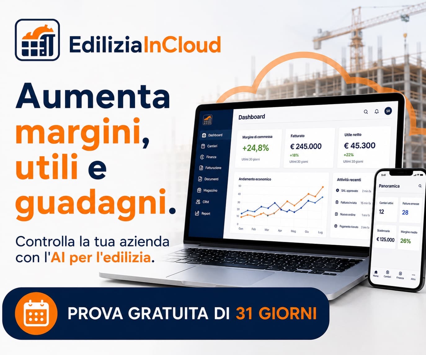 EdiliziaInCloud — il gestionale con AI per l'edilizia: aumenta margini, utili e guadagni. Prova gratuita di 31 giorni.