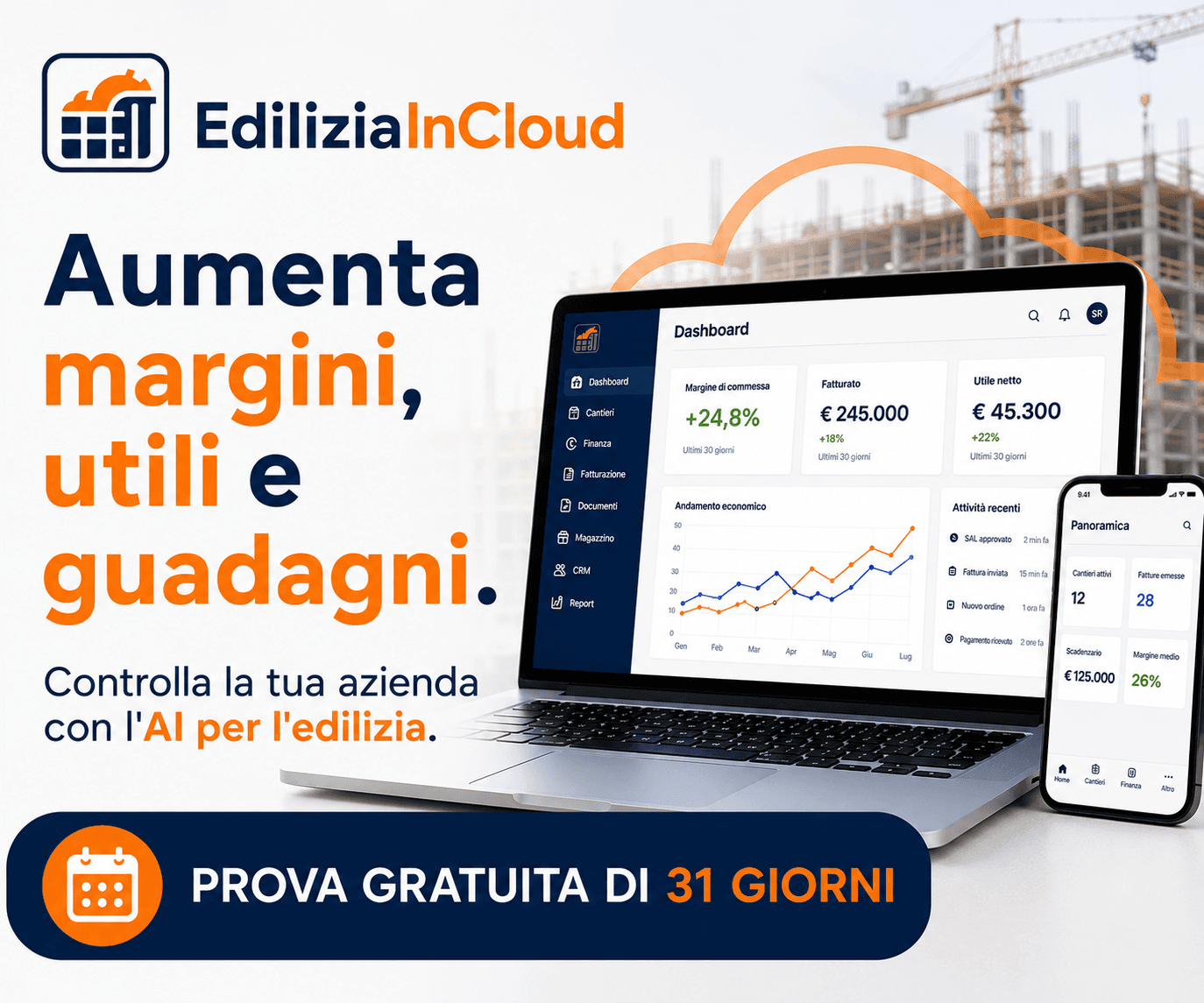 EdiliziaInCloud — il gestionale con AI per l'edilizia: aumenta margini, utili e guadagni. Prova gratuita di 31 giorni.