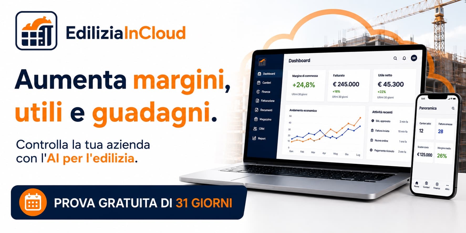 EdiliziaInCloud — il gestionale con AI per l'edilizia: aumenta margini, utili e guadagni. Prova gratuita di 31 giorni.