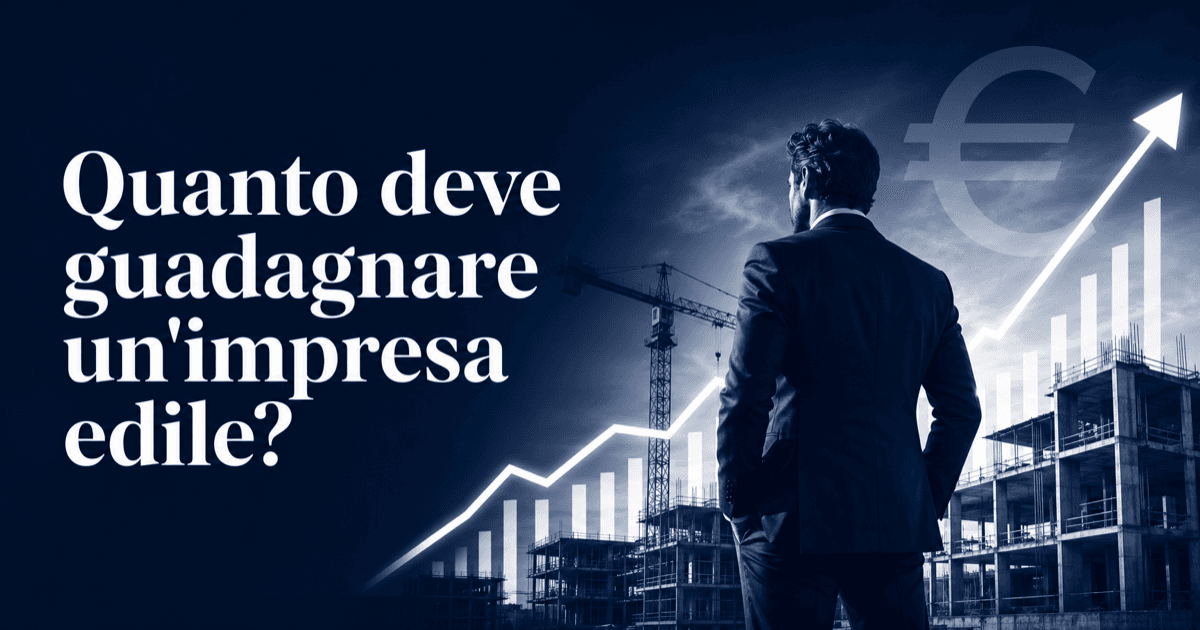Quanto deve guadagnare un'impresa edile